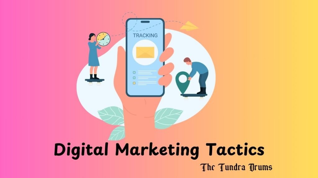 Digital Marketing Tactics