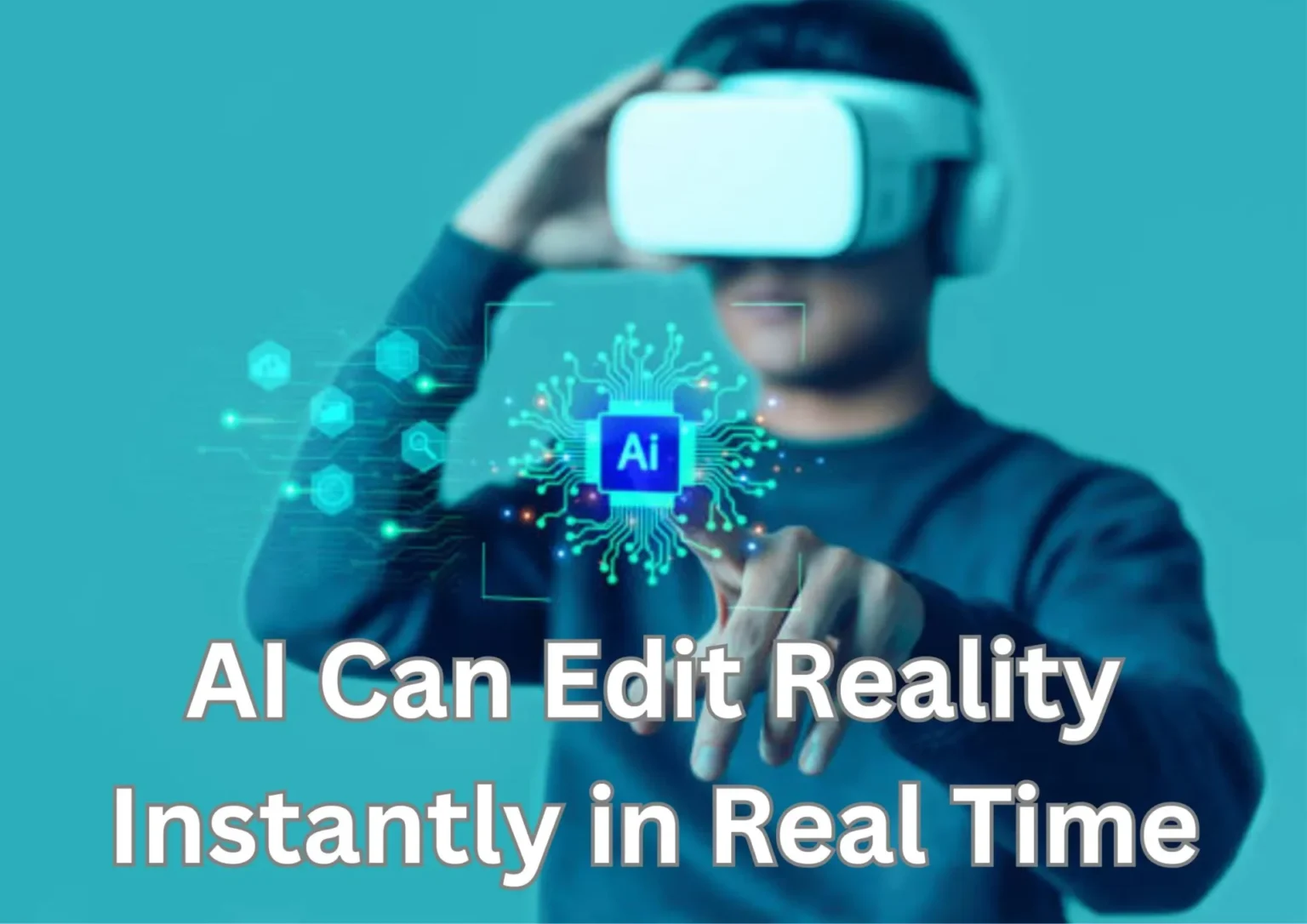 ai can edit reality