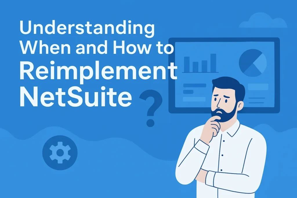 Featured image showing a man thinking about NetSuite reimplementation.