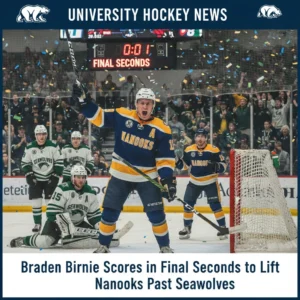 Braden Birnie Scores in Final Seconds to Lift Nanooks Past Seawolves