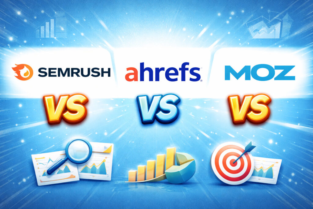 SEMrush vs Ahrefs vs Moz