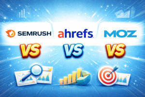 SEMrush vs Ahrefs vs Moz