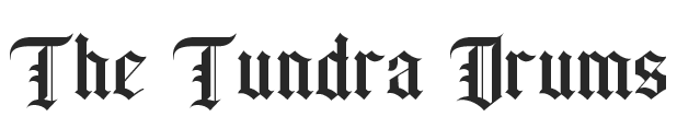 The Tundra Drums